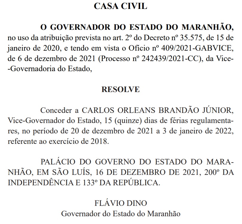 DOEMA Vice-governador, Carlos Brandão está há 17 dias de férias enquanto MA sofre com gripe, pandemia e enchentes