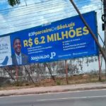 Justiça Eleitoral determina retirada de placa de outdoor do deputado Josivaldo JP em São Luís